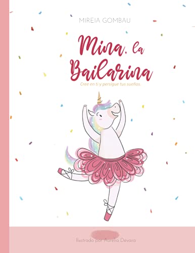 Mina, la bailarina: Cree en ti y persigue tus sueÃ±os (Libros infantiles 3-8...