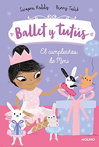 Ballet y tutús 3 - El cumpleaños de Mimi (Peques)